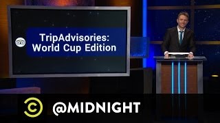 Erin Foley, The Sklar Brothers - TripAdvisories: World Cup Edition - @midnight w/ Chris Hardwick