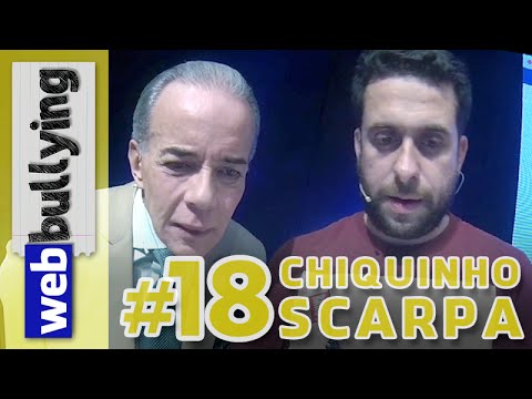 WEBBULLYING NA TV #18 - CHIQUINHO SCARPA (Programa Pânico)