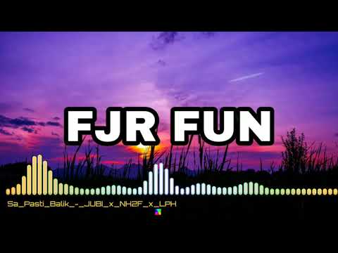 SA PASTI BALIK || JUBI X NH2F X LPH