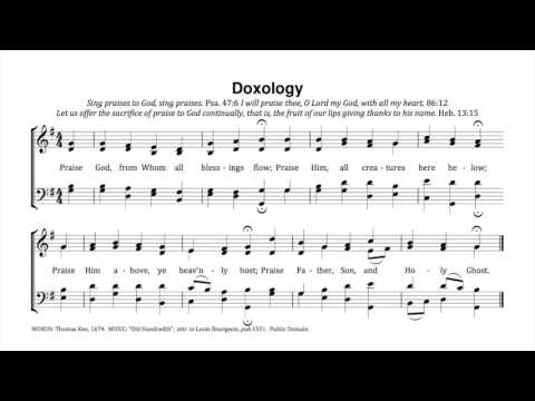 Doxology - Thomas Ken, Louis Bourgeois