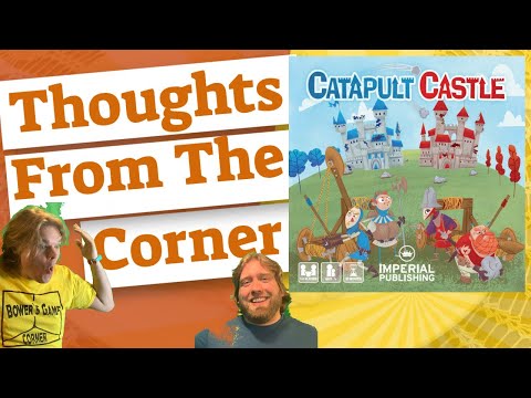 Catapult Castle - Thoughts From The Corner