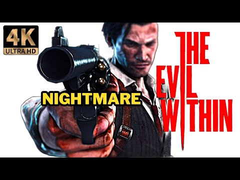 The Evil Within NIGHTMARE Full Walkthrough