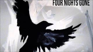 Four Nights Gone -  Scared to Breathe