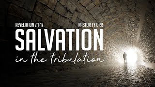 Salvation in the Tribulation