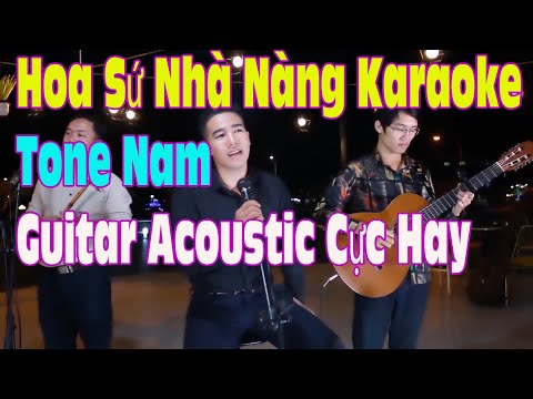 Hoa Sứ Nhà Nàng Karaoke Tone Nam - Guitar Acoustic Cực Hay