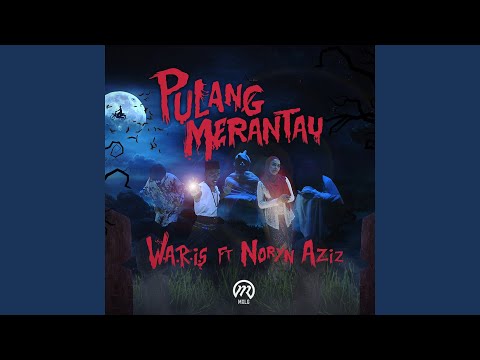 Pulang Merantau (feat. Noryn Aziz)