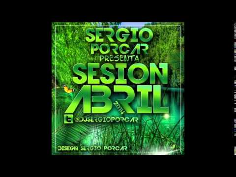 12.Dj Sergio Porcar - Sesion Abril 2014