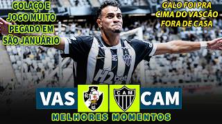 JOGAÇO COM MUITAS CHANCES DE GOL | Vasco x Atlético MG | Melhores Momentos | Brasileirão 2026