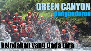 preview picture of video 'Pesona GREEN CANYON PANGANDARAN keindahan tiada tar.!!'