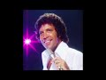 If You Need Me  ~ Tom Jones ~