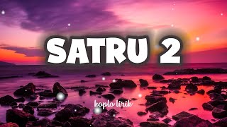 Download lagu Satru 2   Denny Caknan Cover KOPLO LIRIK mp3