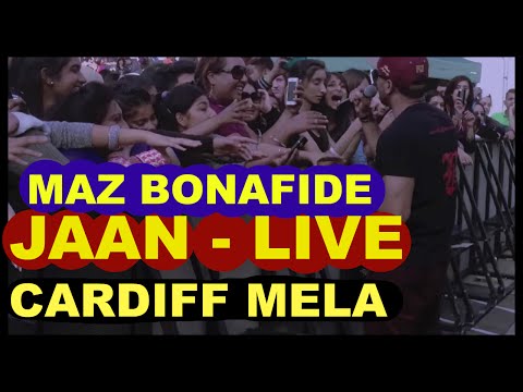 Maz Bonafide - Jaan - Live - Cardiff Mela