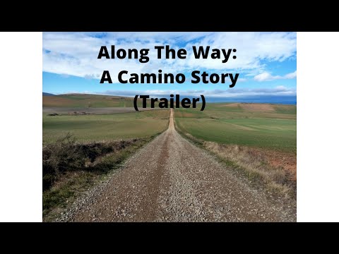 Along the Way. A Camino de Santiago Story: Le Puy en Velay to the tomb of St. James (Trailer)