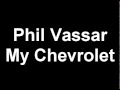 Phil Vassar - My Chevrolet