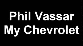 Phil Vassar - My Chevrolet