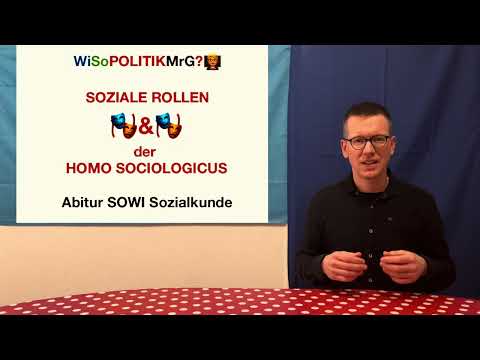Soziale Rollen und der Homo Sociologicus -  WiSoPOLITIKMrG? 👨‍🏫 Abitur SOWI Sozialkunde