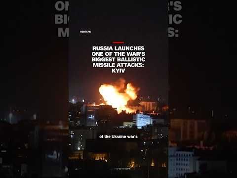 Russia launches one of the war's biggest ballistic missile attacks: Kyiv
