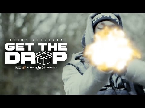 Trigz - Get The Drop (Official Music Video)