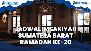 Jadwal Imsakiyah Jumat 22 April 2022 di 6 Daerah Provinsi Sumatera Barat, Simak Selengkapnya
