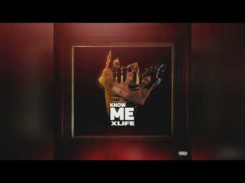 Xlife - Know Me | Official Audio
