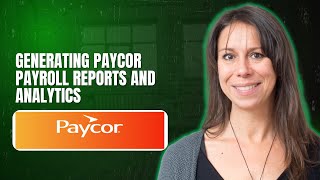 Generating Paycor payroll reports and analytics