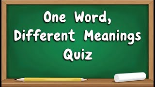 One Word Different Meanings Quiz #wordbuilding #games #quiz #quizchallenge #lkvq #vocabulary #learn