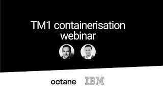 TM1 containerisation
