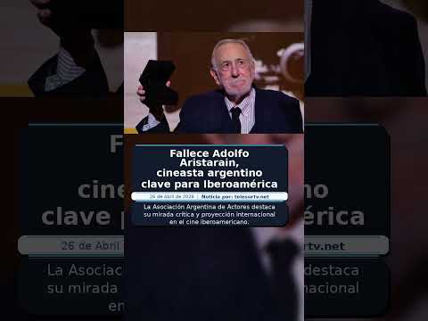 ADOLFO ARISTARAIN: FALLECE a los 82 AÑOS el DIRECTOR de CINE ARGENTINO | RTVE Noticias