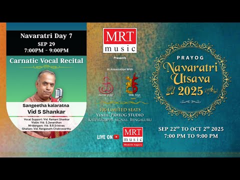 Navaratri Utsava 2025 Day 7 | Carnatic Vocal Recital by Vid S Shankar | Prayog Studio | MRT Music