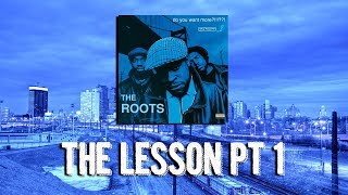 The Roots - The Lesson Pt. 1 Reaction