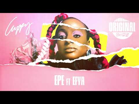 Cuppy - Epe ft. Efya (Official Audio)