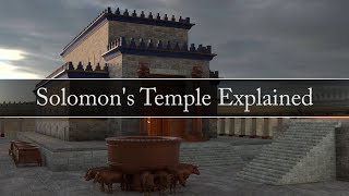 Solomon&#39;s Temple Explained