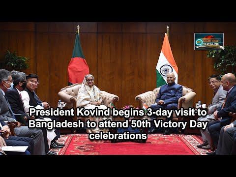 President Kovind begins 3 day visit to Bangladesh to attend 50th Victory Day celebrations