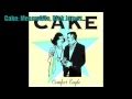 Cake - Meanwhile, Rick James...