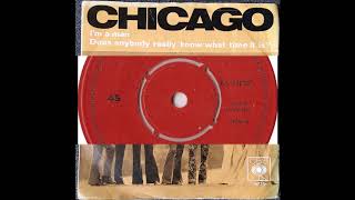 Chicago - I&#39;m a Man (vinyl 45 version) (1971)