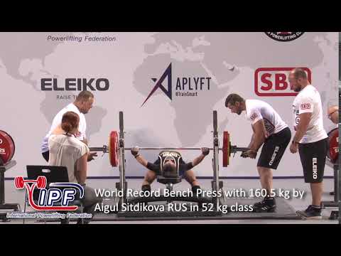 World Record Bench Press with 160.5 kg by Aigul Sitdikova RUS in 52 kg class