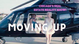 Chicago Reality Real Estate Show -  Moving Up  Epi