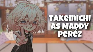Tokyo Revengers react to Takemichi as Maddy Pérez||🇺🇸🇪🇸||[Tokyo Revengers x Euphoria] READ DESC