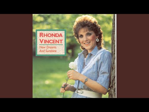 New Dreams And Sunshine - Rhonda Vincent