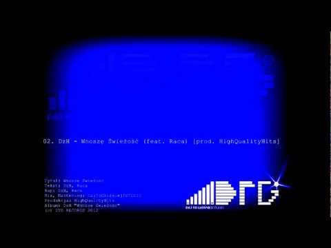 02. DzH - Wnoszę Świeżość (feat. Raca) [prod. HighQualityHits]