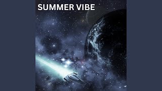 SUMMER VIBE