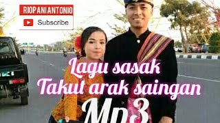 Download lagu Lagu sasak takut arak saingan mp3 mp3