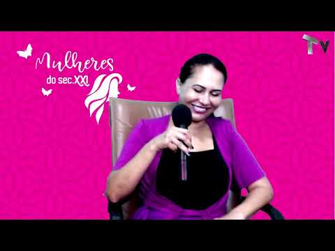 Mulheres do sec. XXI com Daniella Fernandes / Priscila Villafranca - E