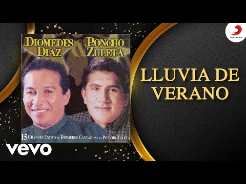 Diomedes Diaz, Poncho Zuleta - Lluvia De Verano (Cover Audio)