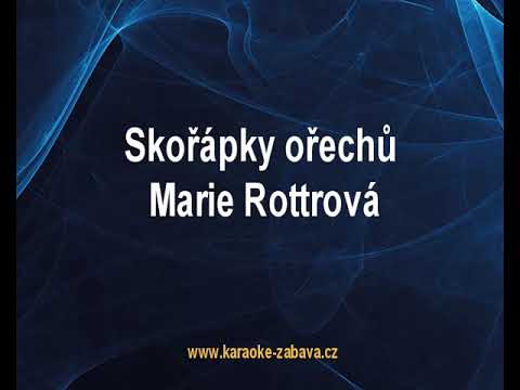 Skořápky ořechů - Marie Rottrová Karaoke tip