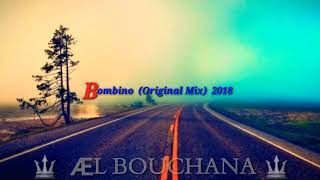 B O M B I N O :  -New album (Original mix) 2018