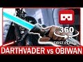 360 VR VIDEO STARWARS FIGHT Darth Vader VS Obi Wan First Person View VIRTUAL REALITY 3D