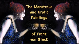 The Monstrous and Erotic Symbolist Paintings of German Artist Franz von Stuck #symbolism  #4k