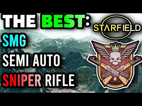 Starfield - The BEST SMG, Rifle, and Sniper Rifle