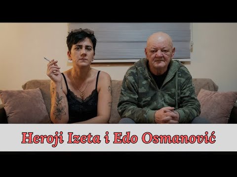 HEROJI IZETA I EDO OSMANOVIĆ